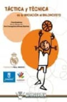 tactica y tecnica en la iniciacion al baloncesto: fundacion real madrid-gema ortega vila-9788498236972