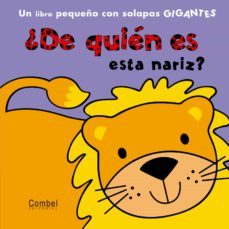¿de quien es esa nariz?-9788498256772
