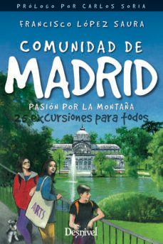 comunidad de madrid, pasion por la montaña 25 excursiones para todos-9788498296372