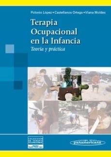 terapia ocupacional en la infancia: teoria y practica-9788498350272