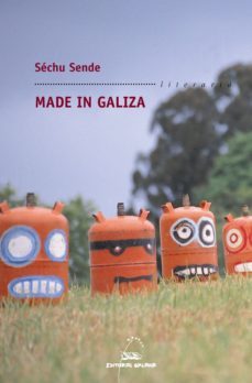 made in galiza (ebook)-xose luis gonzalez sende-9788498658972