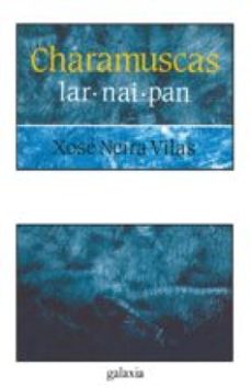 charamuscas-xose neira vilas-9788498659672
