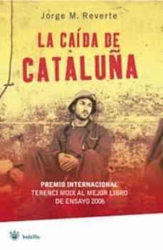 la caida de cataluña-9788498673272