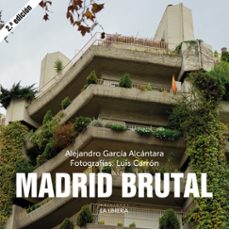 madrid brutal-alejandro garcia alcantara-9788498735772