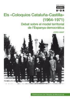 els coloquios cataluña-castilla (1964-1971)-9788498832372