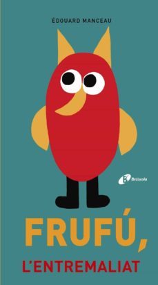 frufu, l entremaliat-9788499067872