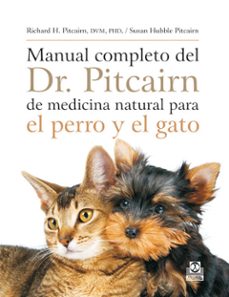manual completo del dr. pitcairn de medicina natural para el perr o y el gato-9788499100272
