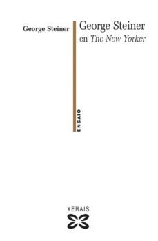 george steiner en the new yorker-george steiner-9788499140872