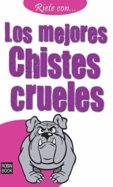 los mejores chistes crueles-9788499170572