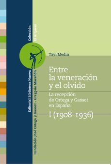 entre la veneracion y el olvido-9788499407272