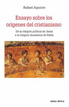 ensayo sobre los origenes del cristianismo (ebook)-rafael aguirre monasterio-9788499451572