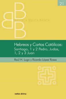 hebreos y cartas catolicas (ebook)-raul h. lugo-ricardo lopez rosas-9788499457772