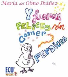 y fueron felices sin comer perdices (ebook)-maria del olmo ibañez-9788499487472