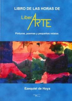 libro de las horas de liber arte-ezequiel hoya-9788499496672