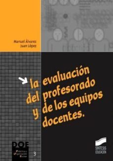 la evaluacion del profesorado y los equipos docentes (ebook)-manuel alvarez-juan lopez-9788499582672