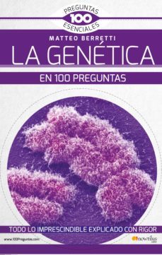 la genética en 100 preguntas (ebook)-jaione pozuelo echegaray-matteo berretti-9788499678672