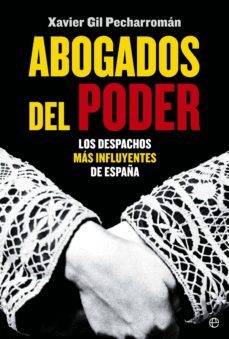 abogados del poder-xavier gil pecharroman-9788499709772