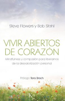 vivir abiertos de corazon (ebook)-steve flowers-bob stahl-9788499883472