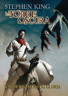 las hermanitas de eluria (la torre oscura [cómic] 7) (ebook)-stephen king-9788499899572