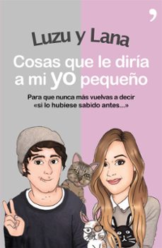 cosas que le diria a mi yo pequeño-9788499984872