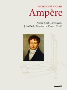 eletrodinamica de ampère (ebook)-andré koch torres assis-joão paulo martins de castro chaib-9788526818972