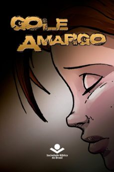 gole amargo (ebook)-malva san josé-alejandro casal-sociedade bíblica do brasil-9788531115172