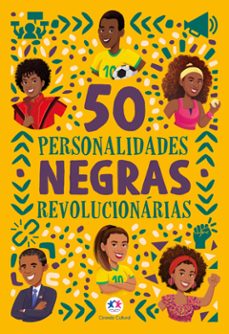 50 personalidades negras revolucionarias (ebook)-karina barbosa dos santos-9788538099772