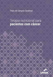 terapia nutricional para pacientes com câncer (ebook)-thais de campos cardenas-9788539637072
