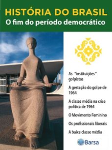 historia do brasil - livro iii - o fim do periodo democratico as "instituiçes" golpistas (ebook)-editora planeta do brasil-9788542235272