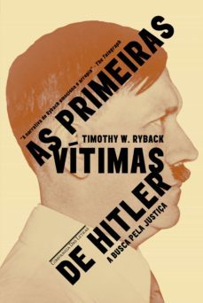 as primeiras vitimas de hitler (ebook)-timothy w. ryback-9788543809472