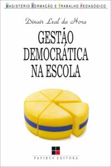 gestão democrática na escola (ebook)-dinair leal da hora-9788544902172