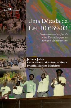 uma década da lei 10.639/03 (ebook)-juliana jodas-9788546205172