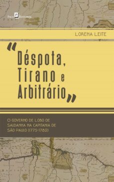 "despota, tirano e arbitrario" (ebook)-lorena leite-9788546212972
