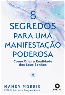 8 segredos para uma manifestaço poderosa (ebook)-mandy morris-9788550818672