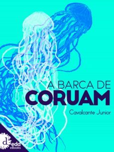 a barca de coruam (ebook)-franscisco silva cavalcante jr.-9788567333472