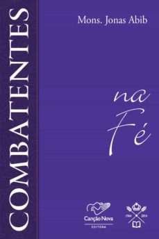 combatentes na fe (ebook)-monsenhor jonas abib-9788576775072