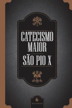 catecismo maior de so pio x (ebook)-são pio x-9788584913572