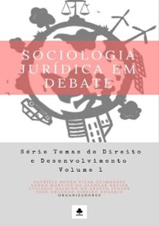 sociologia jurídica em debate (ebook)-patricia borba vilar guimarães et ali (org.)-9788595630772