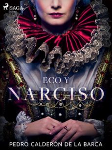eco y narciso (ebook)-pedro calderon de la barca-9788726497472