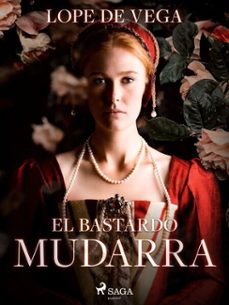 el bastardo mudarra (ebook)-felix lope de vega y carpio-9788726616972