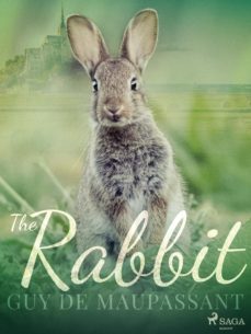 the rabbit (ebook)-guy de maupassant-9788726666472