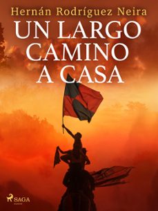 un largo camino a casa (ebook)-hernán rodríguez neira-9788727057972