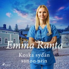 koska sydan sanoo niin (audiolibro)-emma ranta-9788727307572