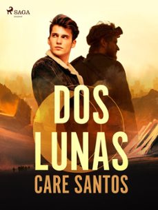 dos lunas (ebook)-care santos-9788728215272
