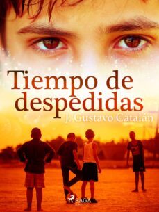 tiempo de despedidas (ebook)-j. gustavo catalan-9788728374672