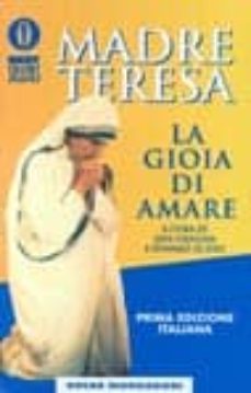 la gioia di amare. un pensiero al giorno con madre teresa.-9788804428572