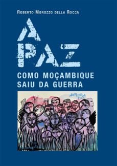 a paz. como moçambique saiu da guerra (ebook)-9788826496672