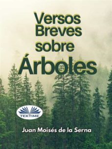 versos breves sobre arboles (ebook)-juan moises de la serna-9788835430872