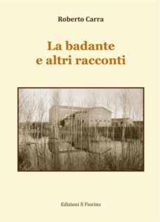 la badante e altri racconti (ebook)-9788875495572