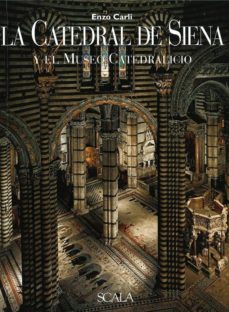 la catedral de siena y el museo catedralicio-enzo carli-9788881175772